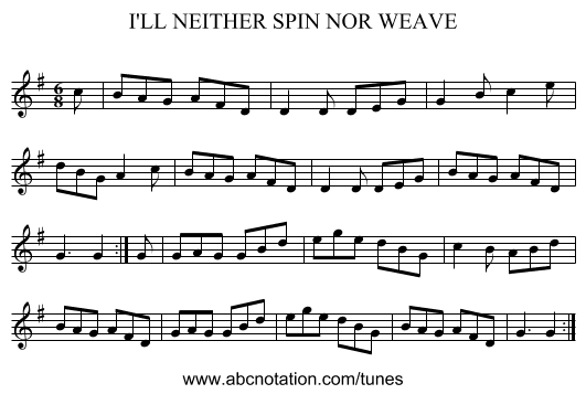 I'LL NEITHER SPIN NOR WEAVE - staff notation