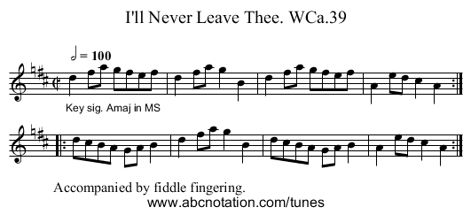 I'll Never Leave Thee. WCa.39 - staff notation