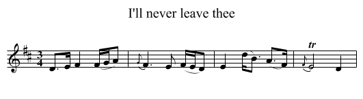 I'll never leave thee - staff notation