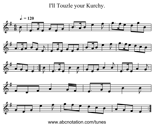 I'll Touzle your Kurchy. - staff notation