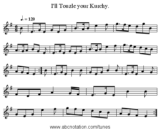 I'll Touzle your Kurchy. - staff notation