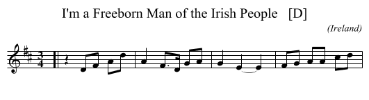 I'm a Freeborn Man of the Irish People   [D] - staff notation