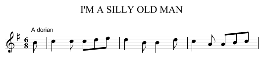 I'M A SILLY OLD MAN - staff notation