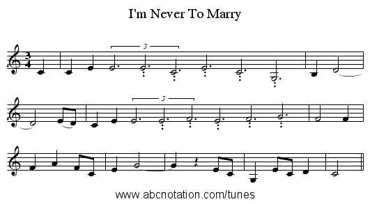 I'm Never To Marry - staff notation