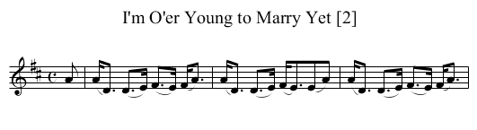 I'm O'er Young to Marry Yet [2] - staff notation