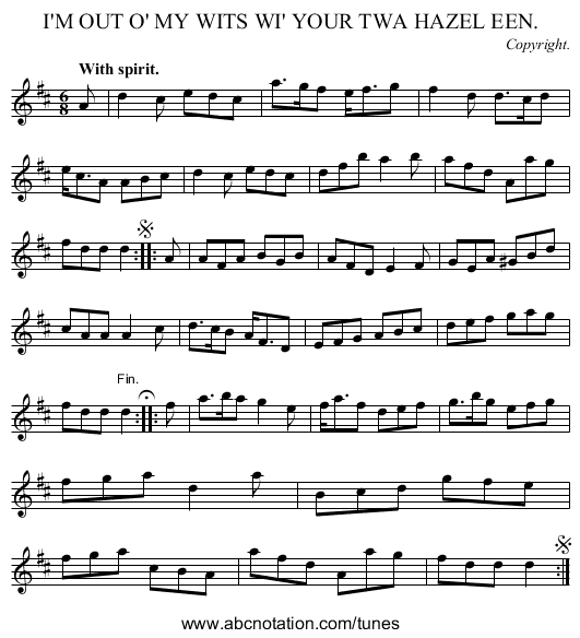 I'M OUT O' MY WITS WI' YOUR TWA HAZEL EEN. - staff notation