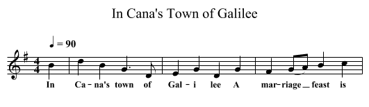 In Cana's Town of Galilee - staff notation