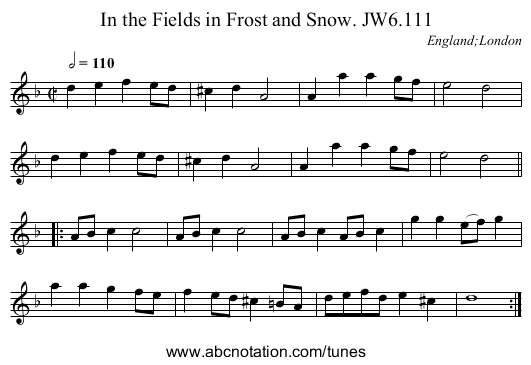 In the Fields in Frost and Snow. JW6.111 - staff notation