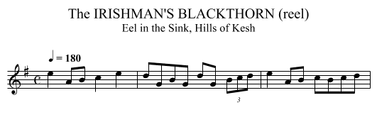 IRISHMAN'S BLACKTHORN (reel), The - staff notation