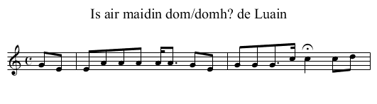 Is air maidin dom/domh? de Luain - staff notation