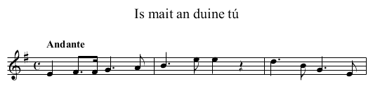 Is mait an duine tú - staff notation