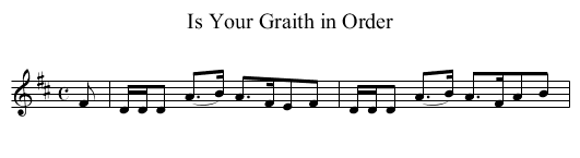 Is Your Graith in Order - staff notation