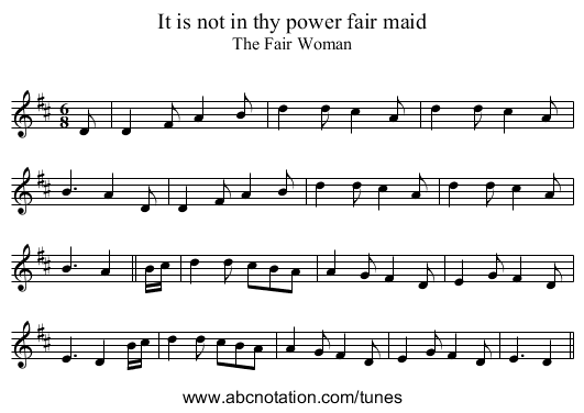 It is not in thy power fair maid - staff notation