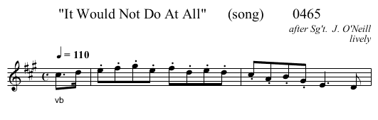 It Would Not Do At All      (song)        0465 - staff notation
