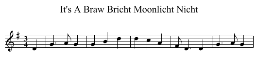 It's A Braw Bricht Moonlicht Nicht - staff notation