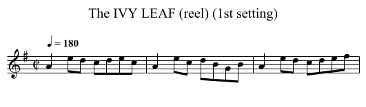 IVY LEAF (reel) (1st setting), The - staff notation