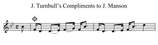 J. Turnbull’s Compliments to J. Manson - staff notation