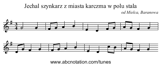 Jechal szynkarz z miasta karczma w polu stala - staff notation