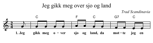 Jeg gikk meg over sj&oslash; og land - staff notation