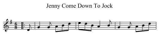 Jenny Come Down To Jock - staff notation