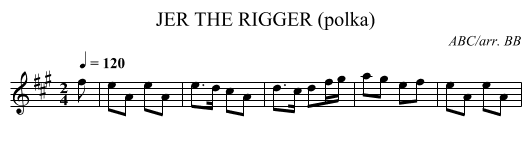 JER THE RIGGER (polka) - staff notation