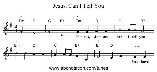 Jesus, Can I Tell You - staff notation