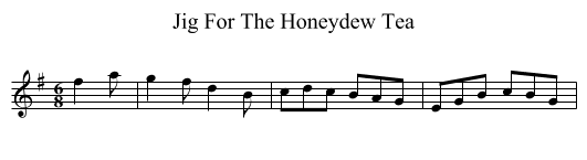 Jig For The Honeydew Tea - staff notation