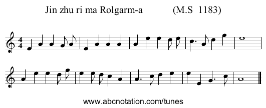 Jin zhu ri ma Rolgarm-a            (M.S  1183) - staff notation