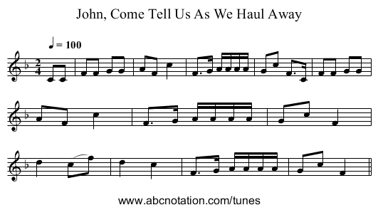John, Come Tell Us As We Haul Away - staff notation