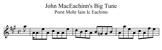 John MacEachinn's Big Tune - staff notation