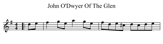 John O'Dwyer Of The Glen - staff notation