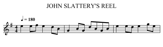 JOHN SLATTERY'S REEL - staff notation