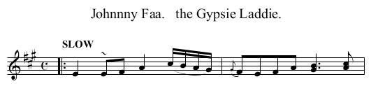 Johnnny Faa.   the Gypsie Laddie. - staff notation