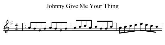 Johnny Give Me Your Thing - staff notation