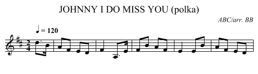 JOHNNY I DO MISS YOU (polka) - staff notation