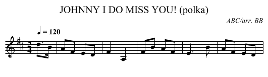 JOHNNY I DO MISS YOU! (polka) - staff notation