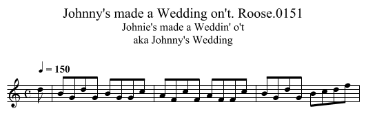 Johnny's made a Wedding on't. Roose.0151 - staff notation