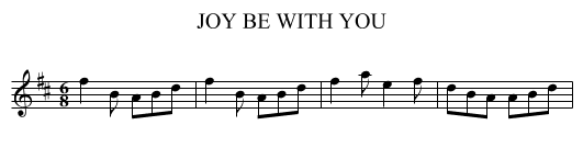 JOY BE WITH YOU - staff notation