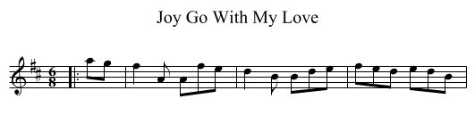 Joy Go With My Love - staff notation