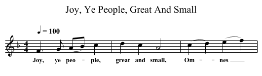 Joy, Ye People, Great And Small - staff notation
