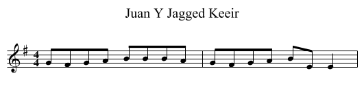 Juan Y Jagged Keeir - staff notation