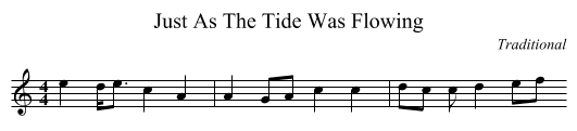 Just As The Tide Was Flowing - staff notation