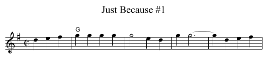 Just Because #1 - staff notation