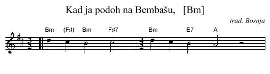 Kad ja poỌh na Bemba&scaron;u,   [Bm] - staff notation