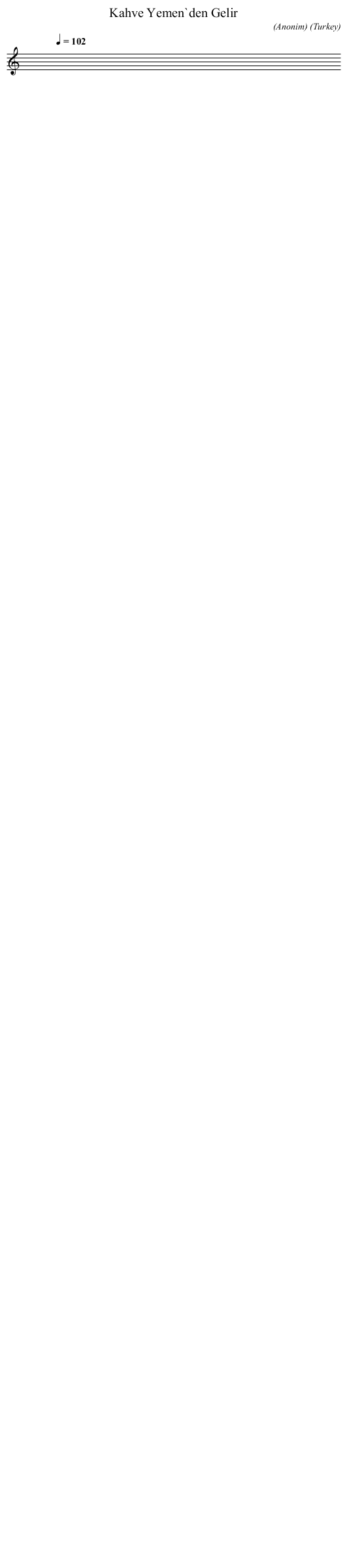Kahve Yemen`den Gelir - staff notation