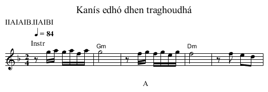 Kan&iacute;s edh&oacute; dhen traghoudh&aacute; - staff notation