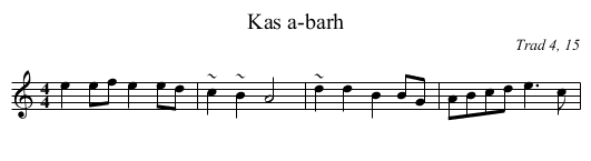 Kas a-barh - staff notation