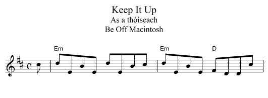 Keep It Up - staff notation
