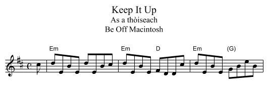 Keep It Up - staff notation
