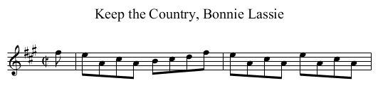 Keep the Country, Bonnie Lassie - staff notation